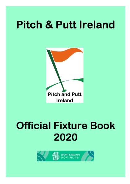 2020 Pitch and Putt Ireland Official Fixture Book